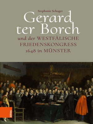 cover image of Gerard ter Borch und der westfälische Friedenskongress 1648 in Münster